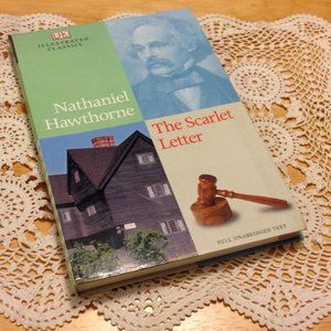Literary Classic - Full Unabridged Text, The Scarlet Letter